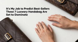 It's My Job To Predict Best-Sellers—These 7 Luxury Handbags Are Set To Dominate Autumn/Winter 2026